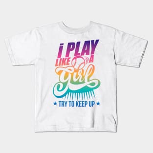 I Play Like A Girl Try To Keep Up golf Kids T-Shirt